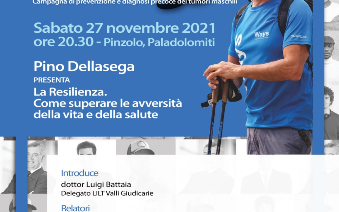 WAYS è anche Resilienza – serata al Paladolomiti di Pinzolo sabato 27 novembre 2021