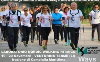 LABORATORIO NORDIC WALKING RITMICO – 19/20 NOVEMBRE VENTURINA TERME Frazione CAMPIGLIA MARITTIMA (LI)