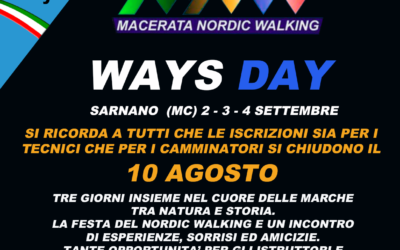 IL 10 AGOSTO CHIUDONO LE ISCRIZIONI AL WAYS DAY DI SARNANO (MC) DEL 2-3-4 SETTEMBRE