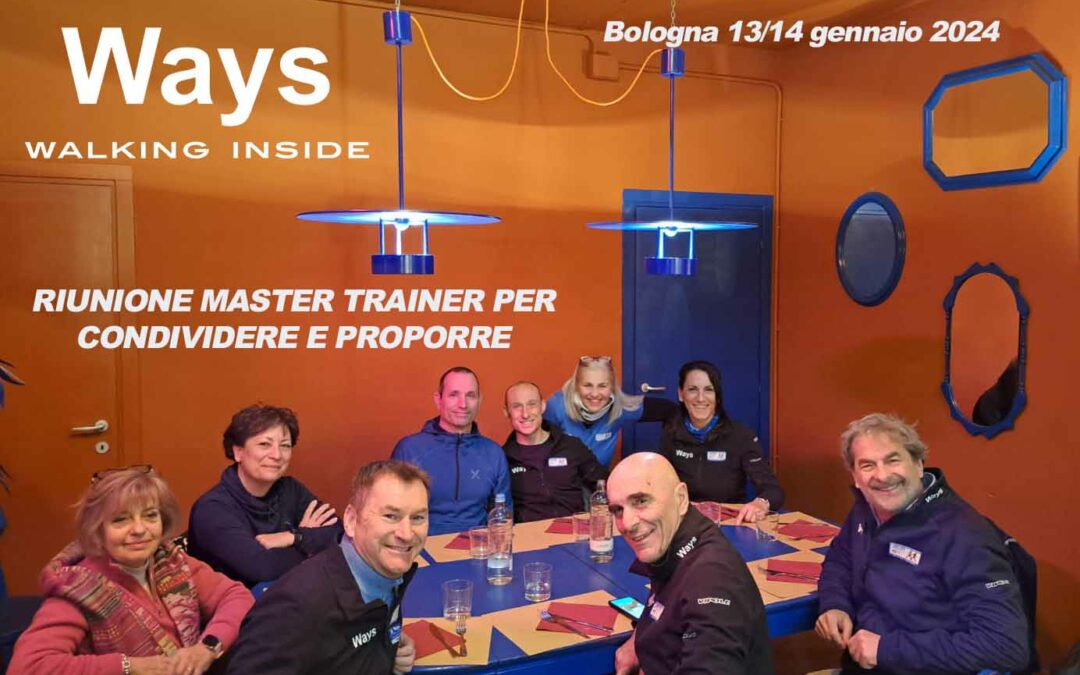 A BOLOGNA RIUNIONE MASTER TRAINER WAYS PER CONDIVIDERE E PROPORRE – 13/14 gennaio 2024