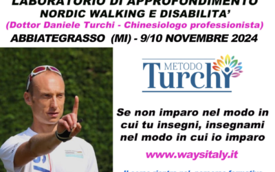 LABORATORIO NORDIC WALKING E DISABILITA’ (METODO TURCHI) ABBIATEGRASSO (MI) – 9 E 10 NOVEMBRE 2024